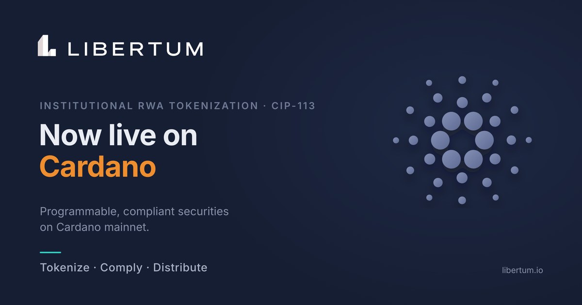 Libertum Is Live on Cardano Mainnet with CIP-113