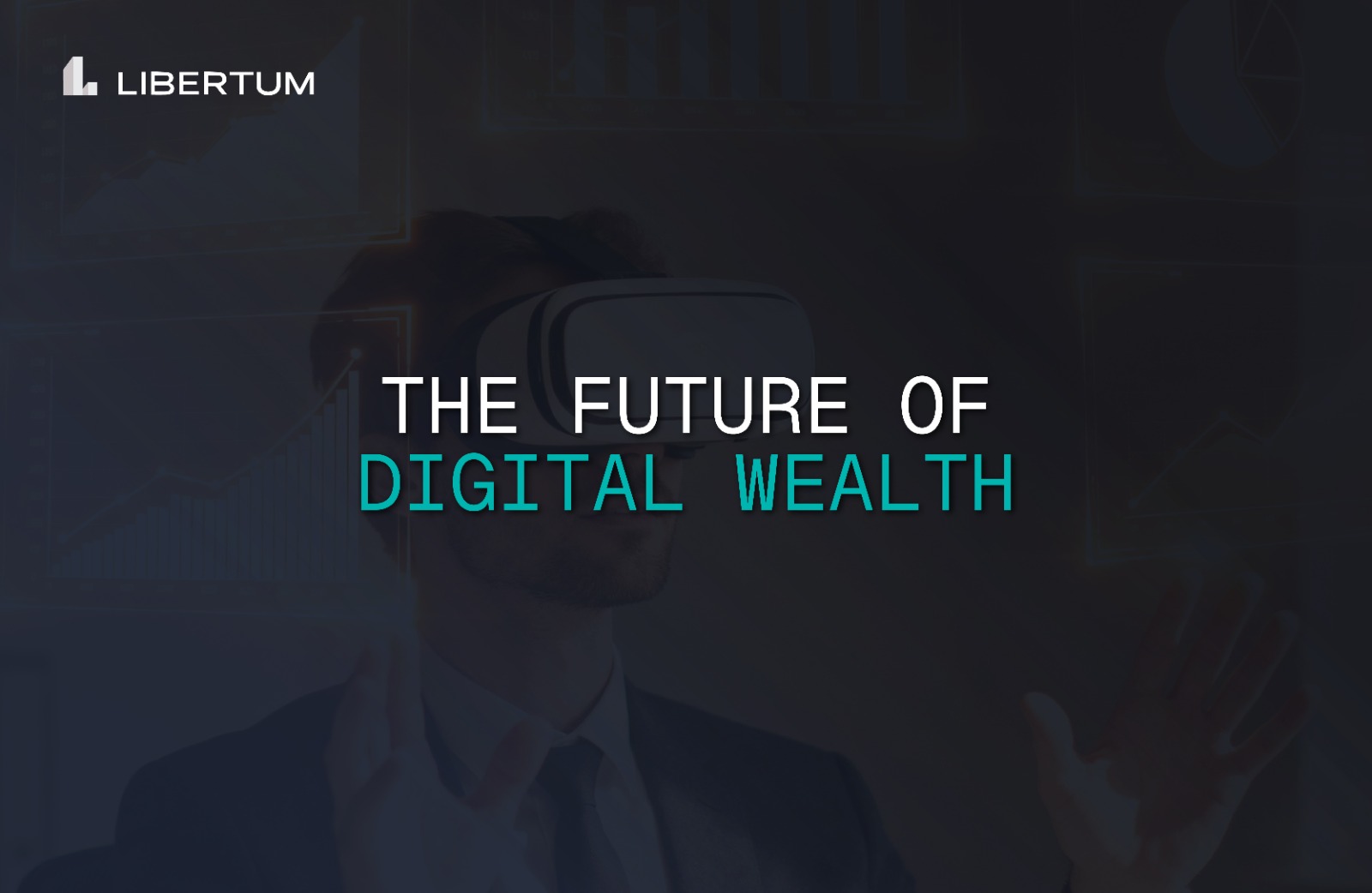 The Future of Digital Wealth: Libertum’s On-Chain Operating System for Tokenized Assets