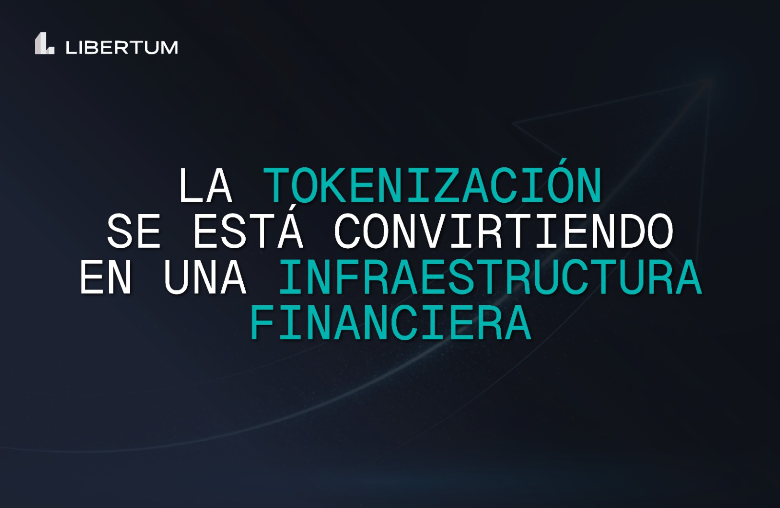 La Tokenización como la Arquitectura Silenciosa de una Nueva Era Financiera