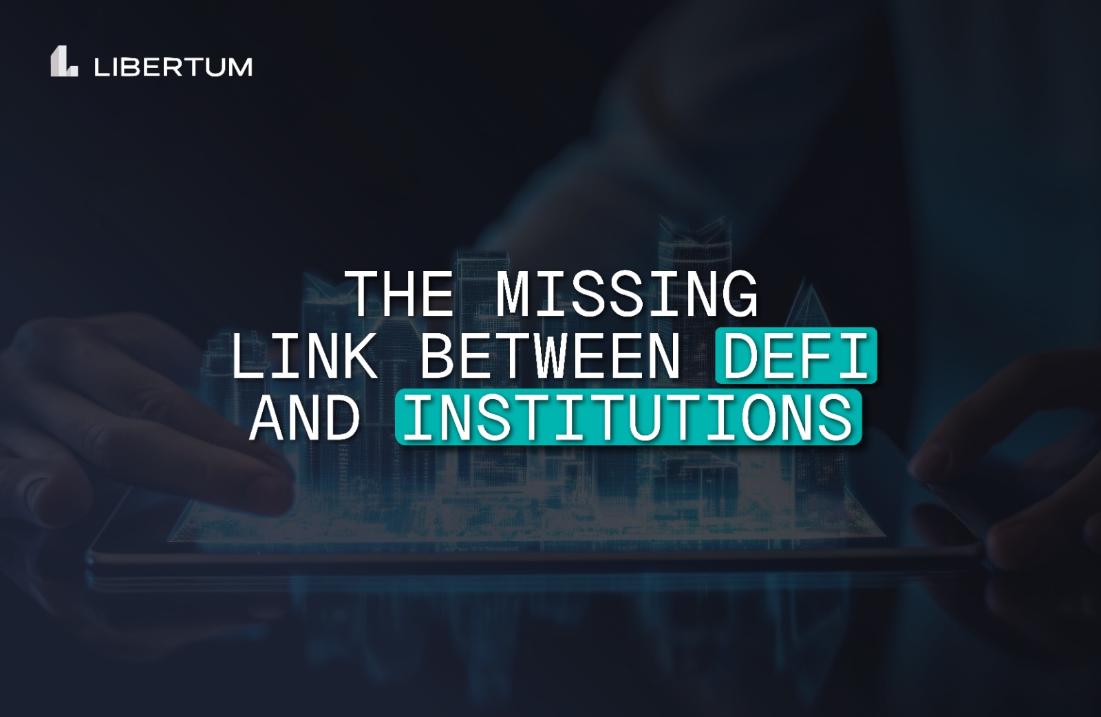  Programmable Compliance: The Missing Link Between DeFi and Institutions