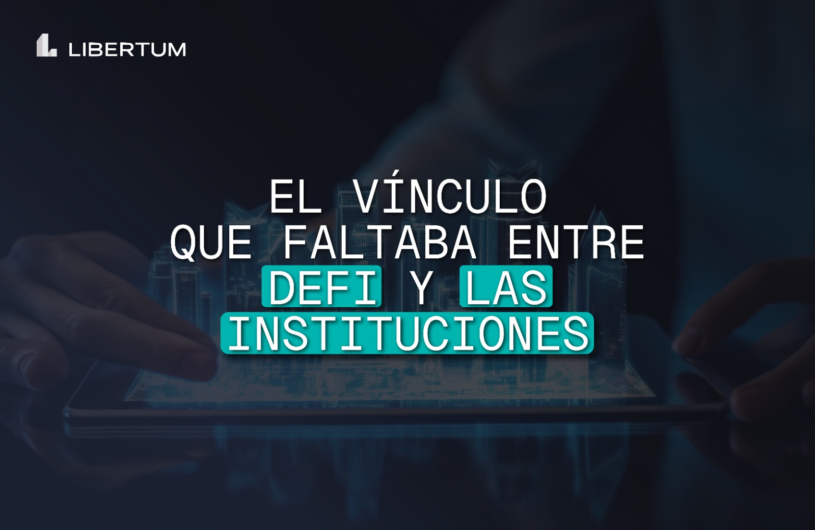 Cumplimiento Programable: El Vínculo que Faltaba entre DeFi e Instituciones