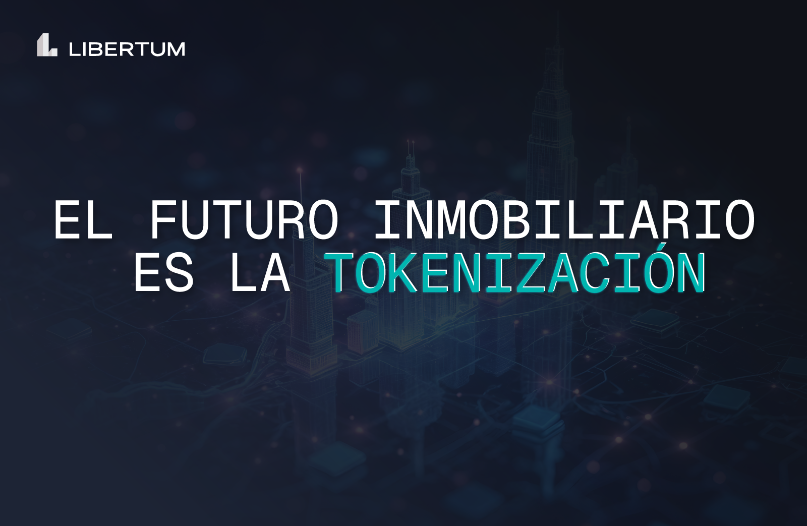 El Próximo Boom Inmobiliario Será On-Chain